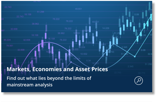 Markets, Economies and Asset Prices  Find out what lies beyond the limits of  mainstream analysis